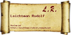 Leichtman Rudolf névjegykártya